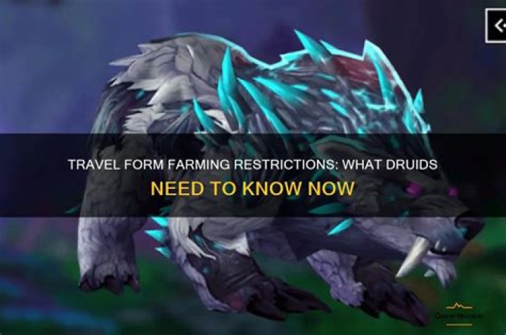 Can Druids Not Farm In Travel Form Anymore