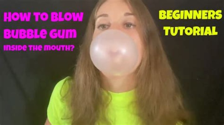 How To Blow Bubble Gum Inside Your Mouth