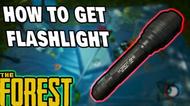 How To Upgrade Flashlight The Forest