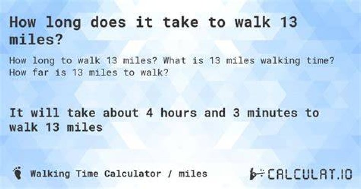 Question: How Long Is 13 Miles