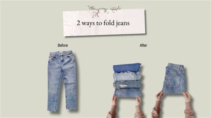Question: How To Fold Jeans For Packing