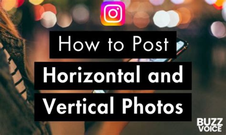 Question: How To Put Horizontal And Vertical Pictures On Instagram