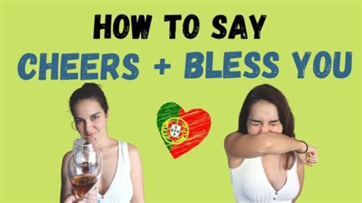 Quick Answer: How Do You Say Cheers In Portuguese