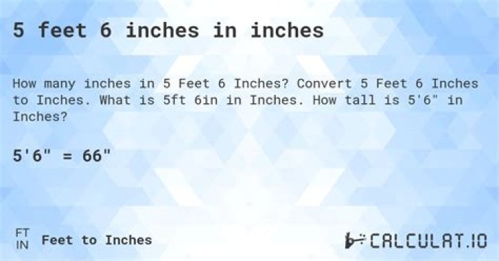 Quick Answer: How Many Inches Is 5Ft 6In