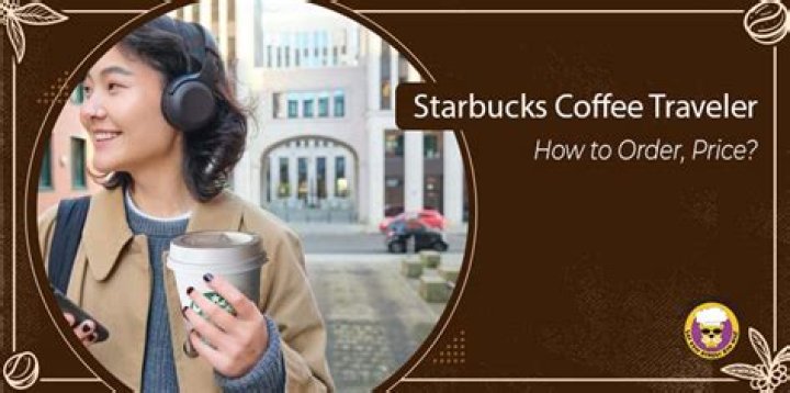 Quick Answer: How Much For Starbucks Coffee Traveler