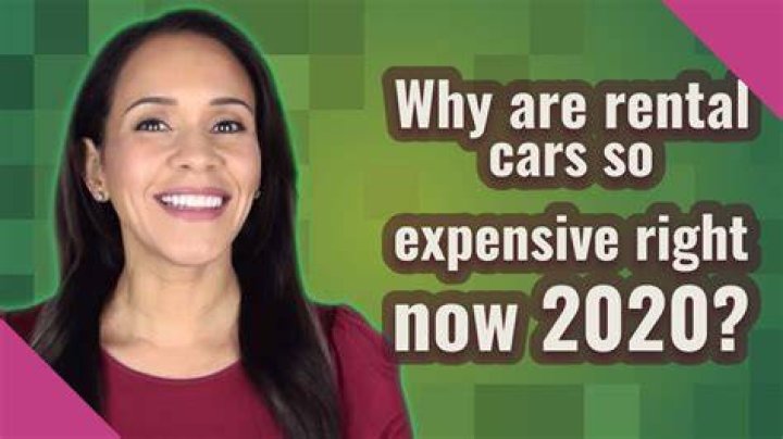 Quick Answer: Why Are Rental Cars So Expensive Now