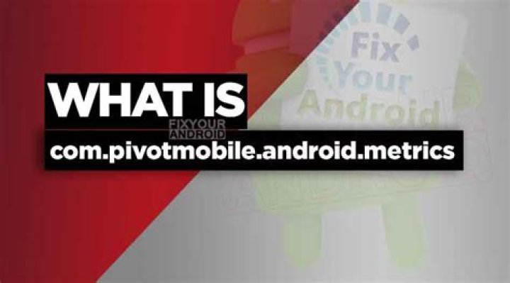What Is Pivot Mobile Android Metrics