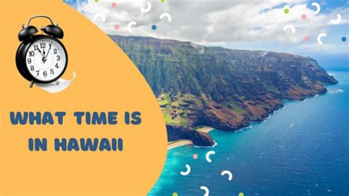 What Is The Local Time In Hawaii Right Now