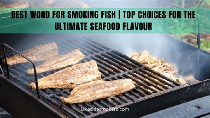 What Wood To Use For Smoking Fish