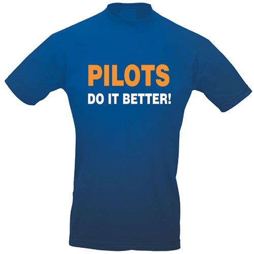 Slogan T-Shirt - PILOTS DO IT BETTER! (BLUE)